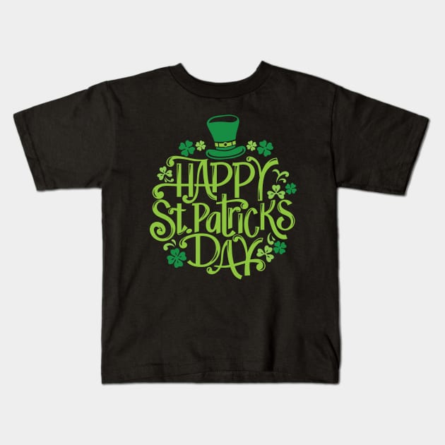 happy st patricks day Kids T-Shirt by HBfunshirts